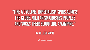 Like a cyclone, imperialism spins across the globe; militarism ... via Relatably.com