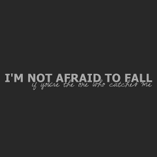 I&#39;m not afraid to fail if you&#39;re the one who... - Tumblr Love ... via Relatably.com