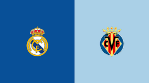 Previa del Real Madrid vs Villarreal en LaLiga: todo lo que necesitas saber