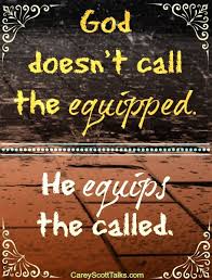 God doesn&#39;t call the equipped. He equips the called. #quote #faith ... via Relatably.com