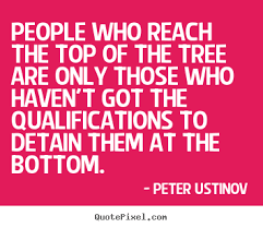 Quotes about success - People who reach the top of the tree are ... via Relatably.com