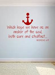 Which hope we have as an anchor Hebrews 6:19 KJV Bible Verse ... via Relatably.com