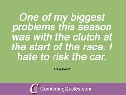 Quotes by Alain Prost @ Like Success via Relatably.com