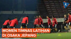 Momen Timnas Latihan Hari Pertama di Osaka Jepang