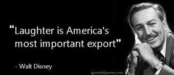 Laughter is America&#39;s most important export - Igntied Quotes via Relatably.com