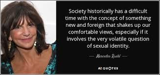 Mercedes Ruehl quote: Society historically has a difficult time ... via Relatably.com