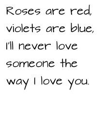 Cute Quote: Cute Love Quotes Roses Are Red Violets Are Blue I&#39;ll ... via Relatably.com