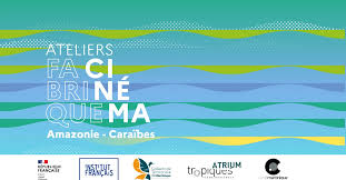 Ateliers Fabrique Cinéma Amazonie-Caraïbes