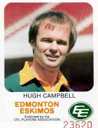 The fact that Hugh Campbell is in the Canadian Hall of Fame is hardly surprising. What may be surprising to some, however, is that he was elected as a ... - campbell_hugh