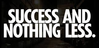 Success-and-Nothing-Less | Tumblr via Relatably.com