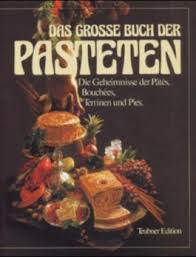 Das große Buch der Pasteten von Friedrich-Wilhelm Ehlert bei ...