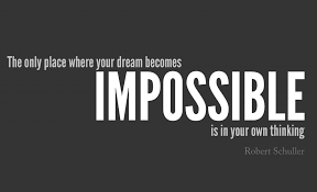 50 Impossible Quotes / Impossible via Relatably.com