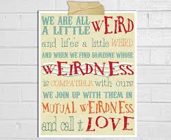 We Are All A Little Weird Poster Print Dr. by mithrilandmathoms via Relatably.com