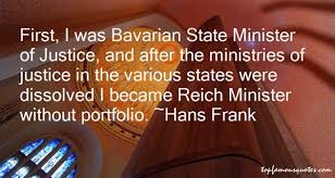 Hans Frank quotes: top famous quotes and sayings from Hans Frank via Relatably.com