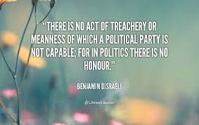 There is no act of treachery or meanness of which a political ... via Relatably.com