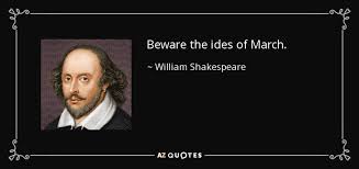 William Shakespeare quote: Beware the ides of March. via Relatably.com