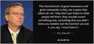 TOP 25 QUOTES BY ERIC SCHMIDT (of 123) | A-Z Quotes via Relatably.com