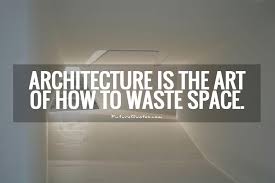 Architecture Quotes &amp; Sayings | Architecture Picture Quotes via Relatably.com