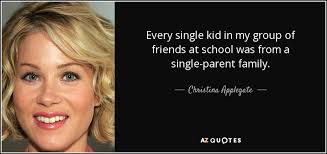 Christina Applegate quote: Every single kid in my group of friends ... via Relatably.com