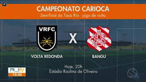 Volta Redonda enfrenta o Bangu pela semifinal da Taça Rio