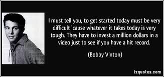Top nine eminent quotes by bobby vinton image English via Relatably.com