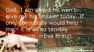 Eva Braun quotes: top famous quotes and sayings from Eva Braun via Relatably.com