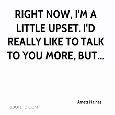Upset Quotes - Page 32 | QuoteHD via Relatably.com