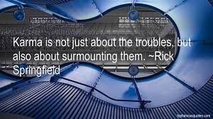 Rick Springfield quotes: top famous quotes and sayings from Rick ... via Relatably.com