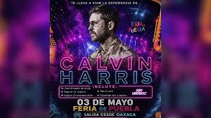 Desde estos estados ofrecen tours para ver a Calvin Harris en la Feria de Puebla 2026
