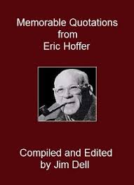 True Believer Eric Hoffer Quotes. QuotesGram via Relatably.com