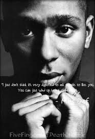 Mos Def Quotes. QuotesGram via Relatably.com