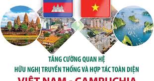 Tăng cường quan hệ hữu nghị truyền thống và hợp tác toàn diện Việt Nam - Campuchia