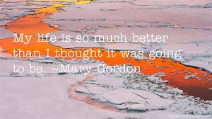 Mary Gordon quotes: top famous quotes and sayings from Mary Gordon via Relatably.com