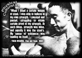 Sun and Steel (by Yukio Mishima) | Physical Culturist via Relatably.com