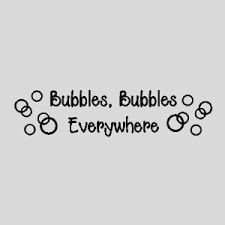 Amazon.com - Bubbles, Bubbles Everywhere...Bathroom Wall Quotes ... via Relatably.com