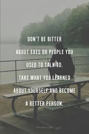 Take what you learned about yourself and become a better person ... via Relatably.com