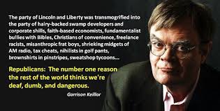 The Immoral Minority: Garrison Keillor had the Republicans number ... via Relatably.com