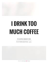 Coffee Quotes | Coffee Sayings | Coffee Picture Quotes - Page 5 via Relatably.com