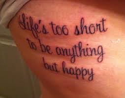 Life&#39;s too short to be anything but happy&quot; Quote that I live by ... via Relatably.com