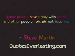 Some people have a way with words, and other people…oh, uh not ... via Relatably.com