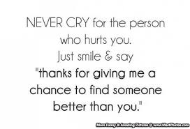 Never-Cry-For-The-Person-Who-Hurts-You.jpg via Relatably.com