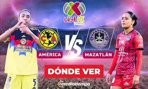 Dónde ver América vs Mazatlán EN VIVO: partido Liga MX Femenil 2026