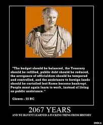 Learn from Cicero-55BC: The budget should be balanced, the ... via Relatably.com