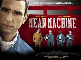 Found a new poster for &quot;The Mean Machine&quot; which lists Jason ABOVE the title! Very cool! - meanmachinenewposter
