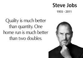 Steve Jobs Quality Quotes. QuotesGram via Relatably.com