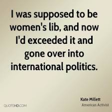 Kate Millett Quotes | QuoteHD via Relatably.com