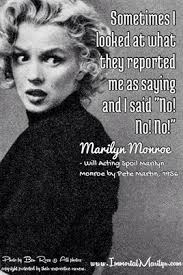 Marilyn Monroe Quote - Hated Being Misquoted | REAL Marilyn Monroe ... via Relatably.com