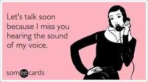 funny friendship ecard: let%27s talk soon because i miss you ... via Relatably.com