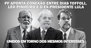 Resultado de imagem para DIAS tOFFOLI IMPUNIDADE E CORRUPÇÃO IMAGENS