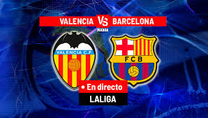 Valencia - Barcelona en directo